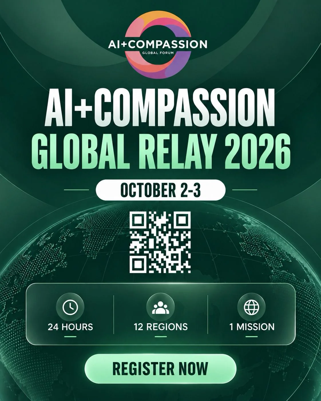 Poster: AI + Compassion Global Relay 2026, October 2–3 — 24 hours, 12 regions, 1 mission.